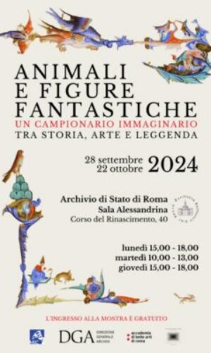 Roma | Archivio di Stato, mostra "Animali e figure fantastiche tra storia arte e leggenda"