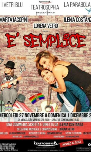 Teatrosophia la commedia di Ilenia Costanza :“ È Semplice”locandina